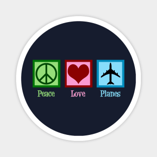 Peace Love Planes Magnet